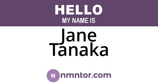 Jane Tanaka