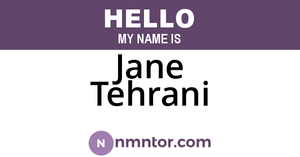 Jane Tehrani