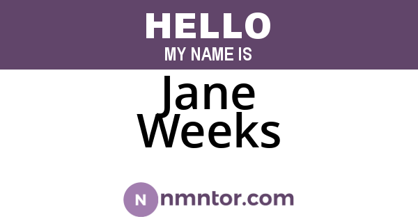 Jane Weeks