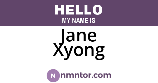 Jane Xyong