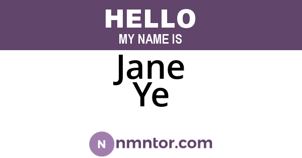 Jane Ye