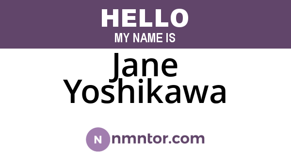 Jane Yoshikawa