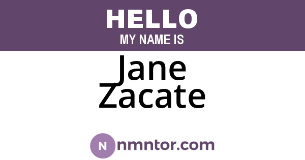 Jane Zacate