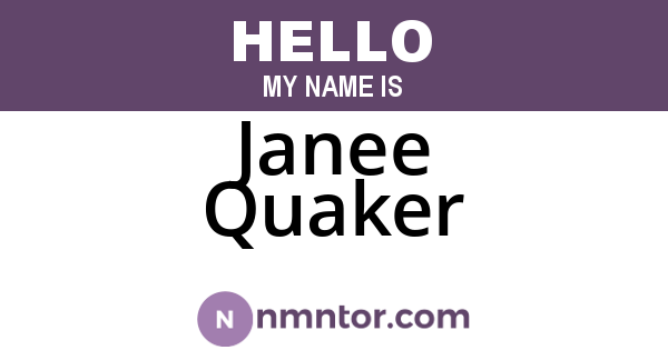 Janee Quaker