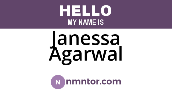 Janessa Agarwal