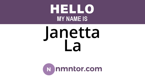 Janetta La