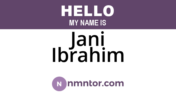 Jani Ibrahim