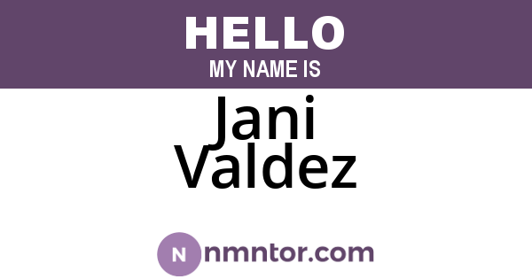 Jani Valdez