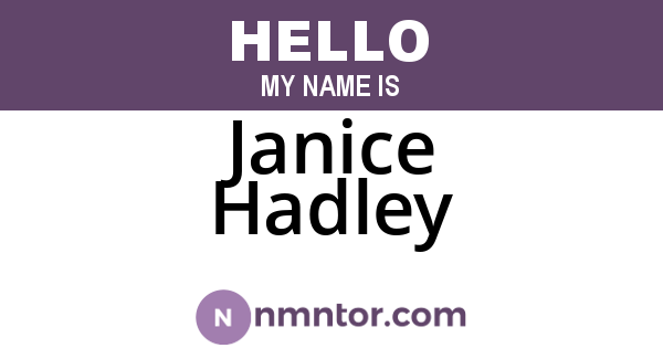 Janice Hadley