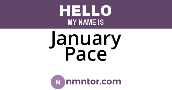 January Pace