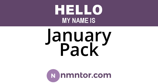 January Pack