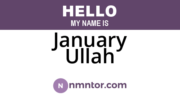 January Ullah