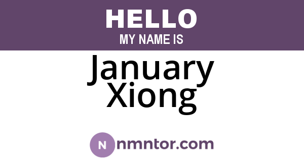 January Xiong