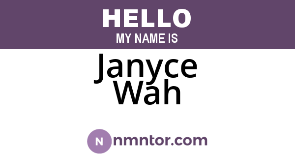 Janyce Wah
