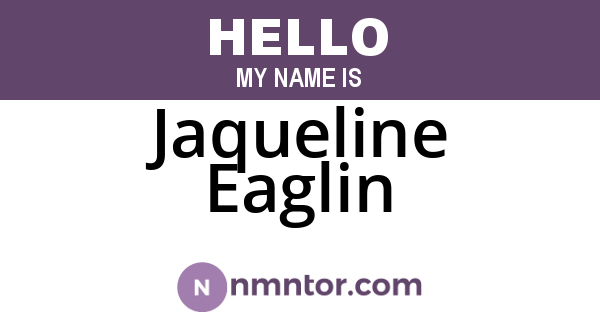 Jaqueline Eaglin