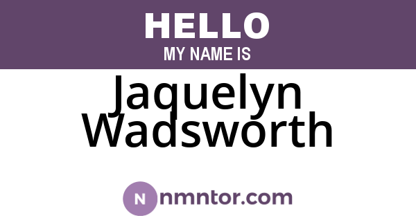 Jaquelyn Wadsworth