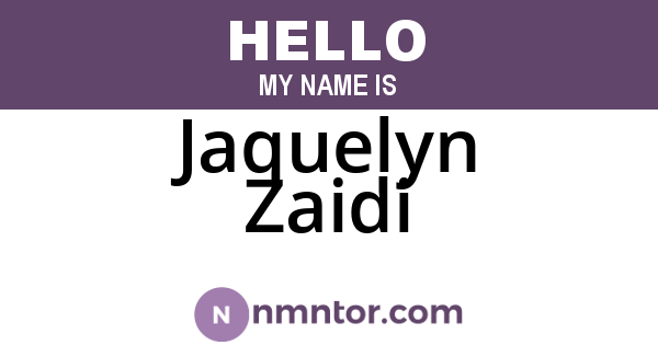 Jaquelyn Zaidi