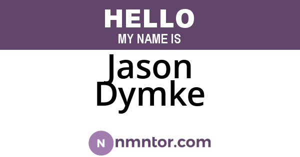 Jason Dymke