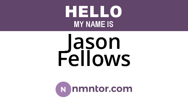 Jason Fellows