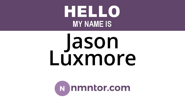 Jason Luxmore