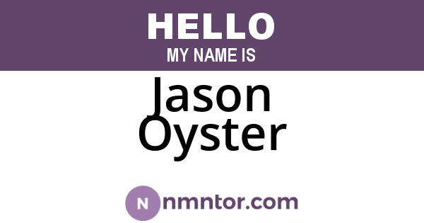 Jason Oyster