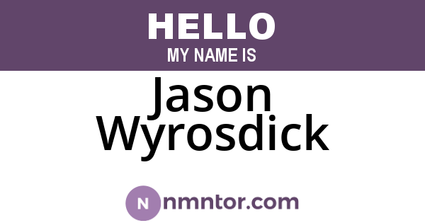 Jason Wyrosdick