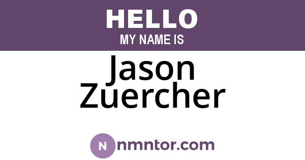 Jason Zuercher