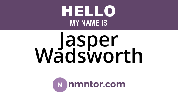 Jasper Wadsworth