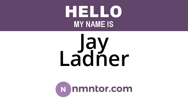 Jay Ladner