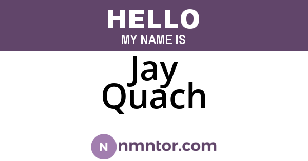 Jay Quach