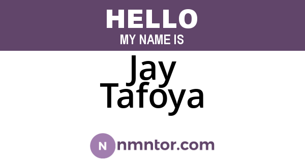 Jay Tafoya