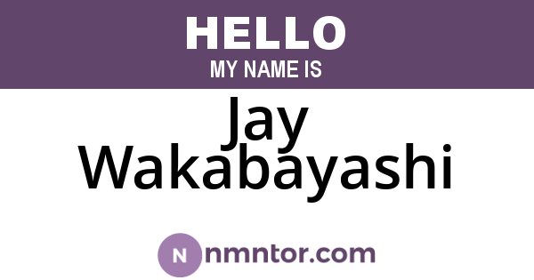 Jay Wakabayashi