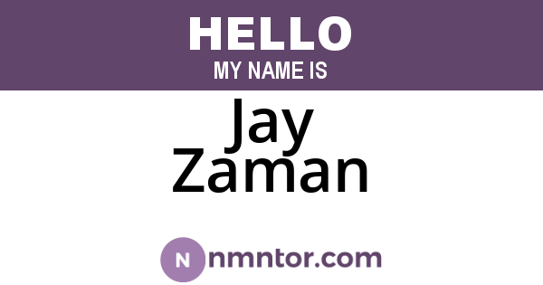Jay Zaman