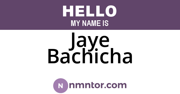 Jaye Bachicha