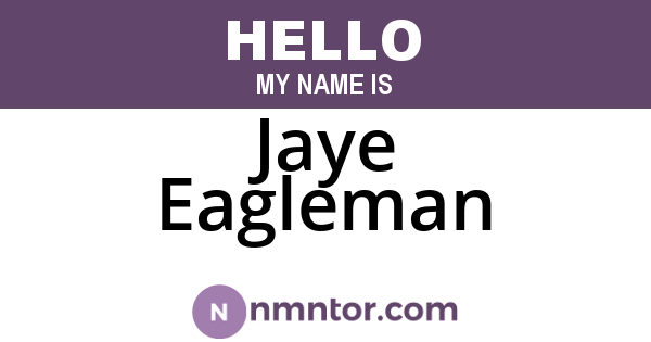 Jaye Eagleman
