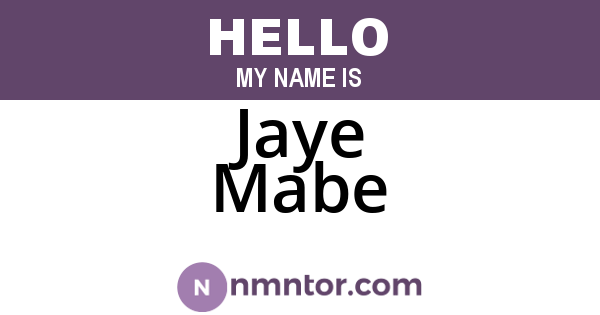 Jaye Mabe