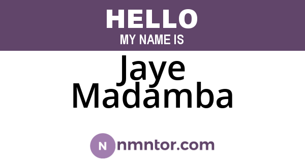 Jaye Madamba