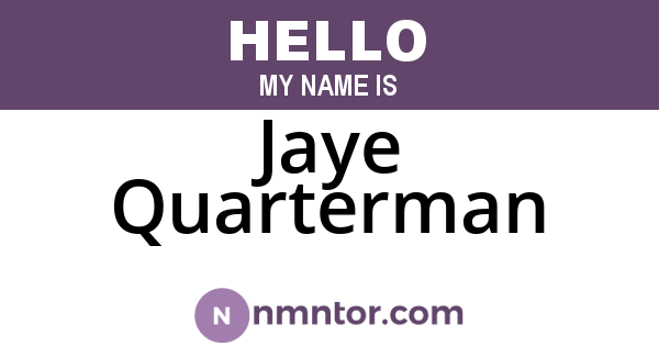 Jaye Quarterman