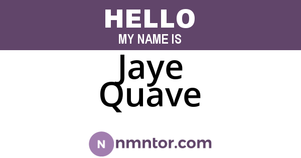 Jaye Quave