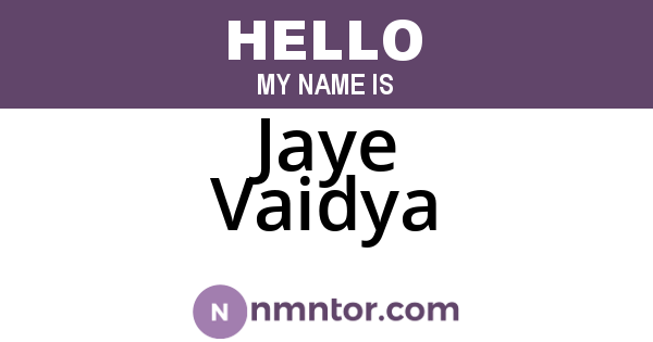 Jaye Vaidya