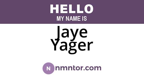 Jaye Yager