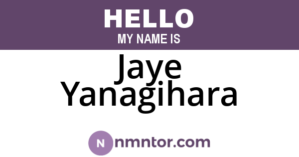 Jaye Yanagihara