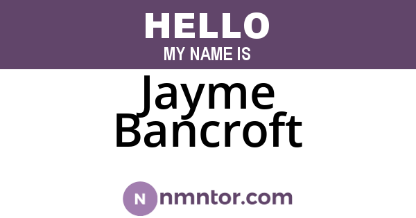 Jayme Bancroft