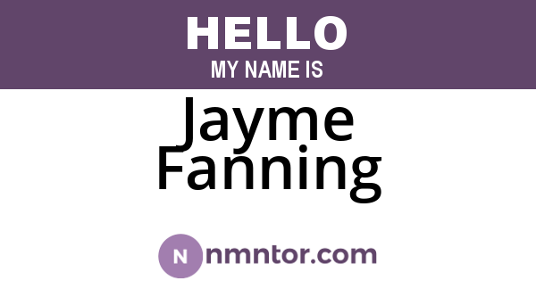 Jayme Fanning