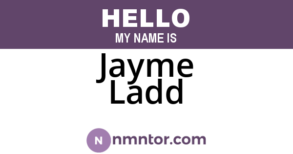 Jayme Ladd