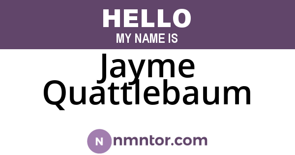 Jayme Quattlebaum