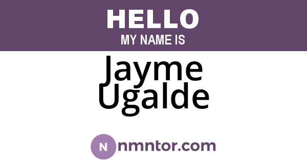 Jayme Ugalde
