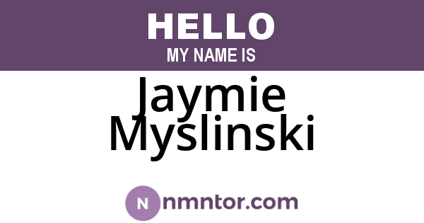Jaymie Myslinski