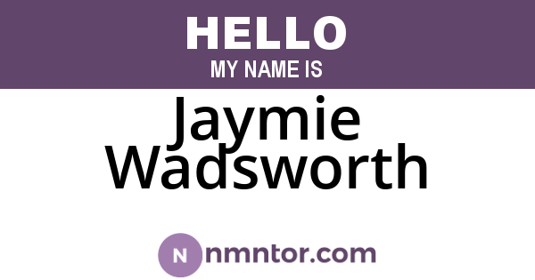 Jaymie Wadsworth