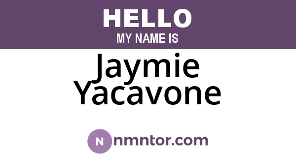 Jaymie Yacavone